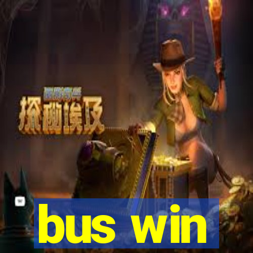 bus win